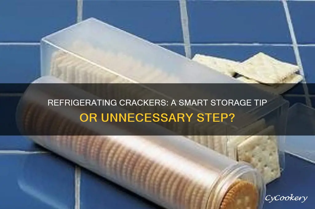 can you refrigerate crackers