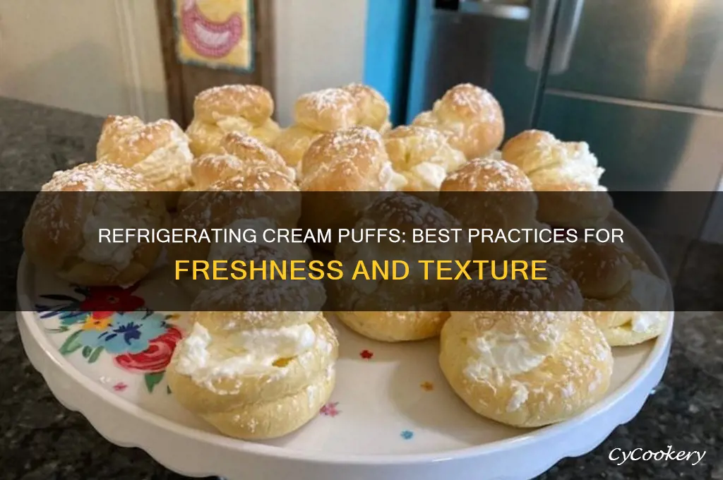 can you refrigerate cream puffs