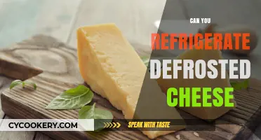 Refrigerating Defrosted Cheese: Best Practices for Freshness and Safety