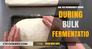 Refrigerating Dough During Bulk Fermentation: Tips and Best Practices
