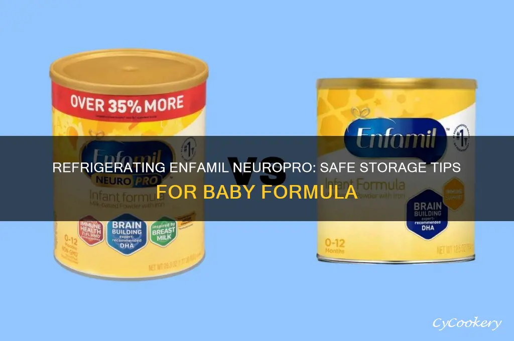 can you refrigerate enfamil neuropro