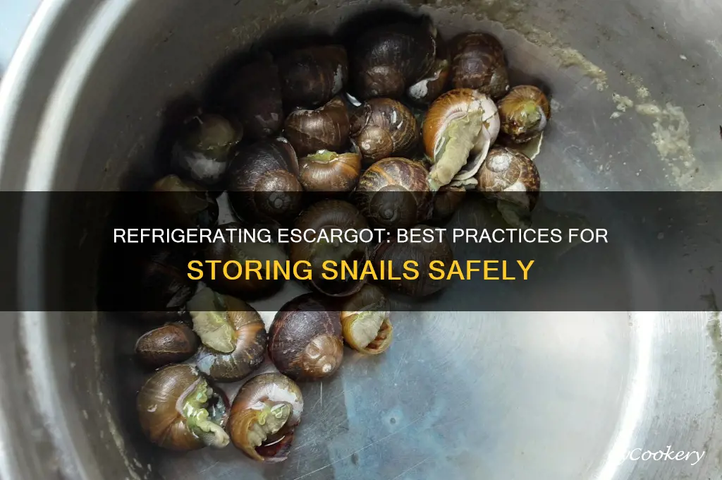 can you refrigerate escargot