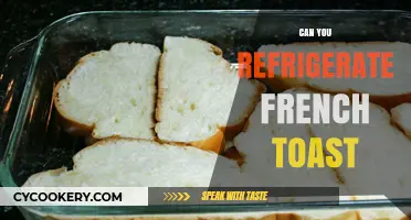 Refrigerating French Toast: Tips for Storing and Reheating Perfectly