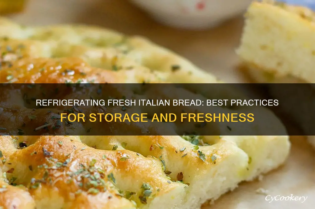 can you refrigerate fresh italian bread
