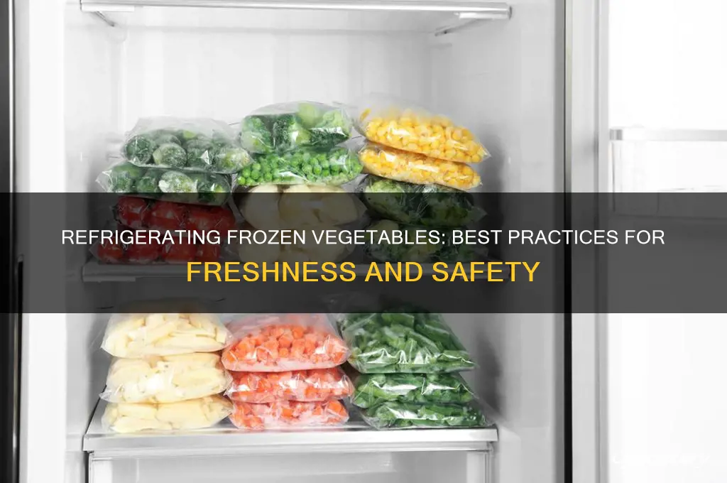 can you refrigerate frozen vegetableas