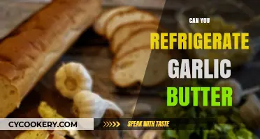Refrigerating Garlic Butter: Best Practices for Freshness and Flavor