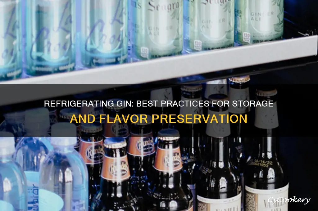 can you refrigerate gin