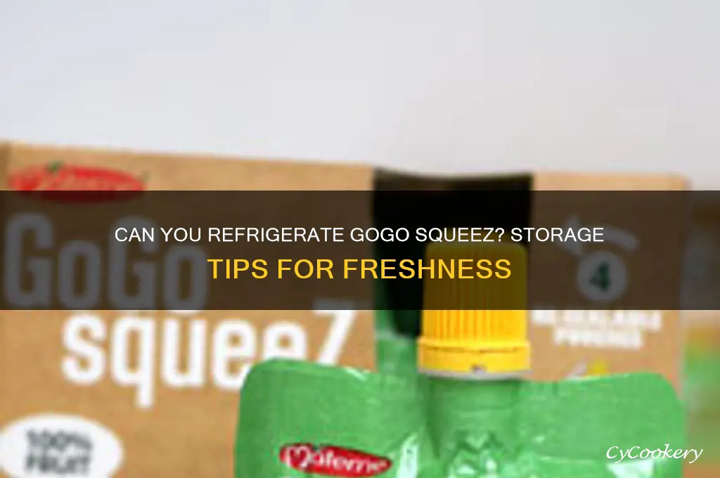 can you refrigerate gogo squeez