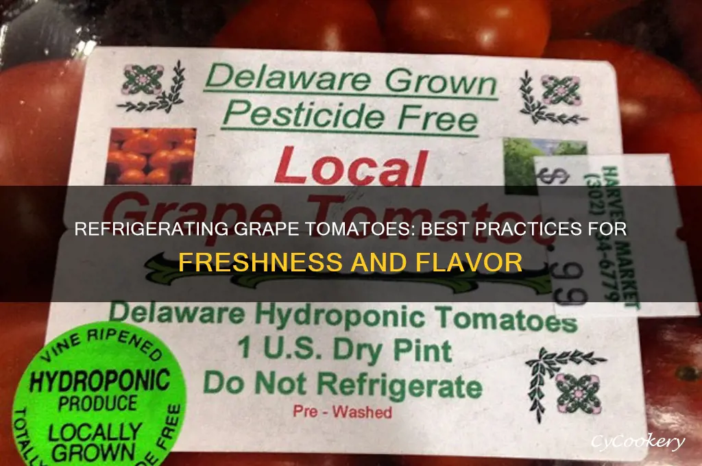 can you refrigerate grape tomatoes