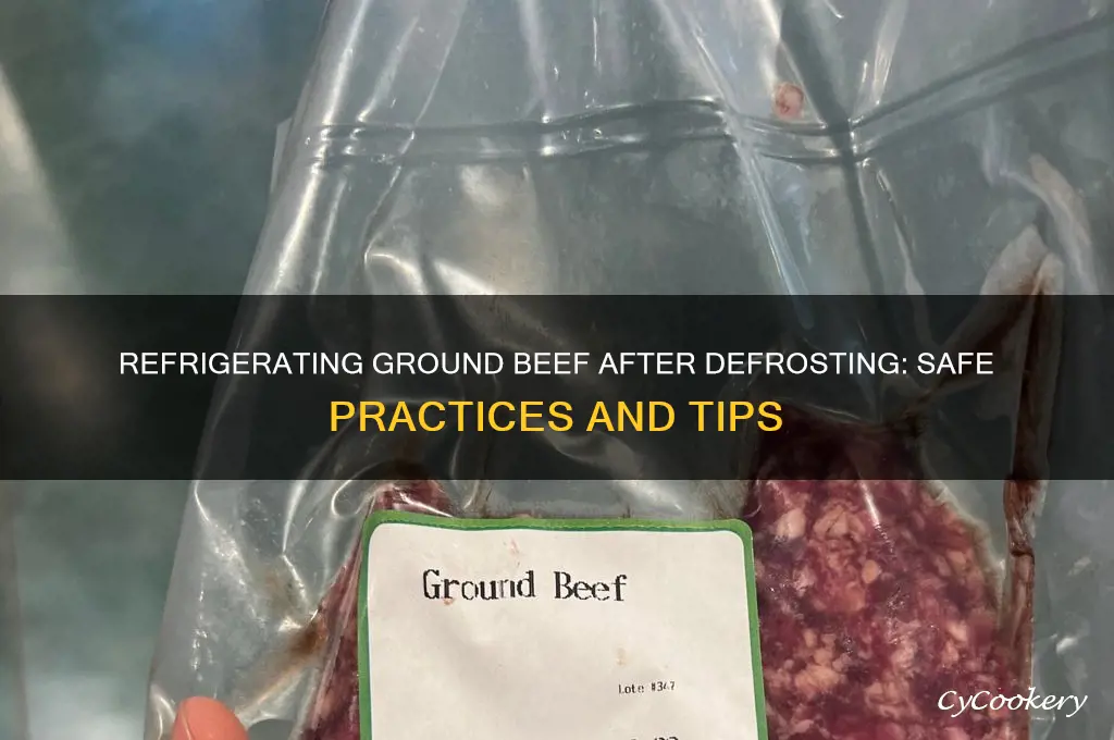 can you refrigerate ground beef after defrosting it