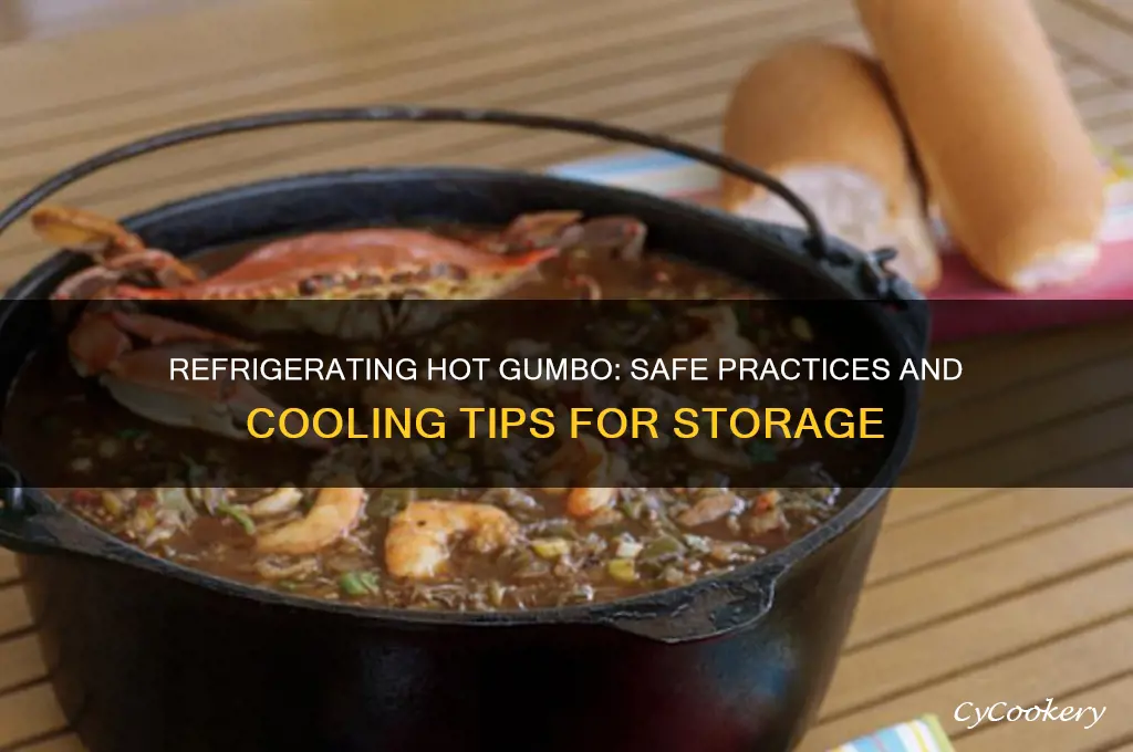 can you refrigerate gumbo while it