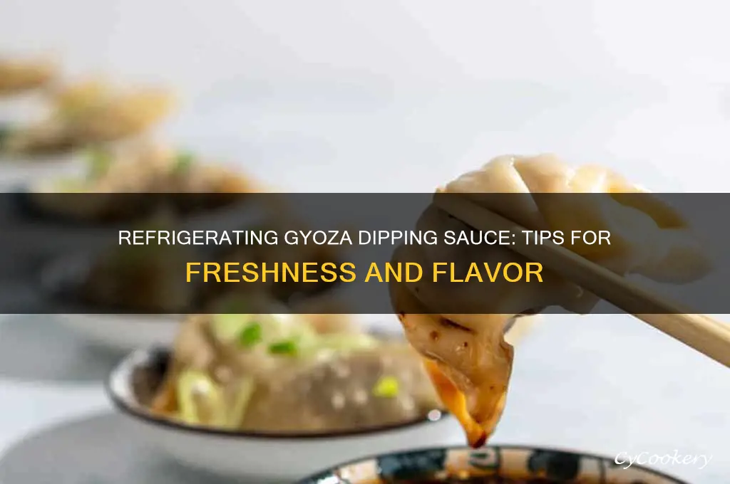 can you refrigerate gyoza dipping sauce