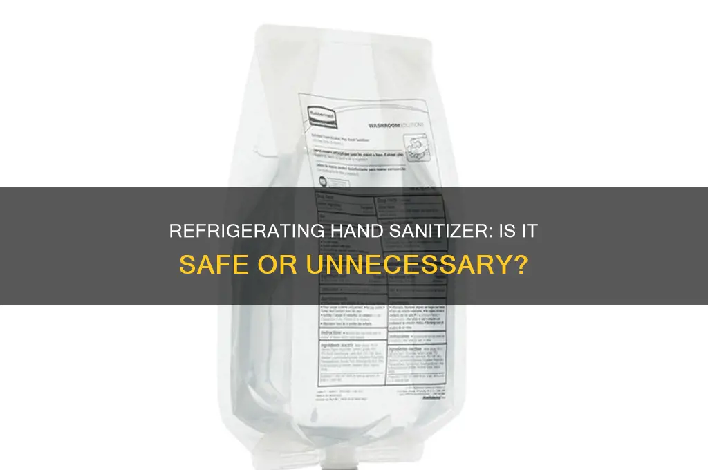 can you refrigerate hand sanitizer