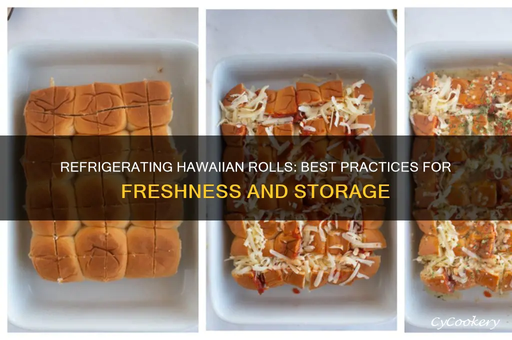 can you refrigerate hawaiian rolls