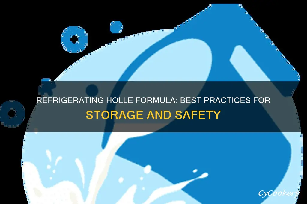 can you refrigerate holle formula