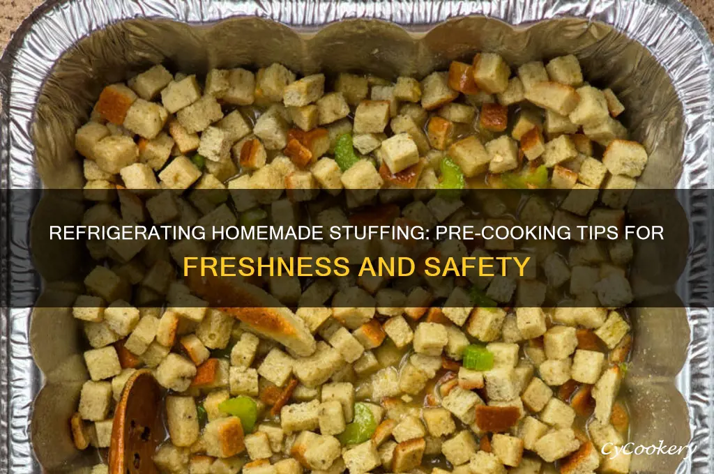 can you refrigerate homemade stuffing before you cook it