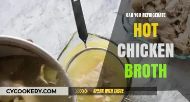 Refrigerating Hot Chicken Broth: Safe Practices and Cooling Tips
