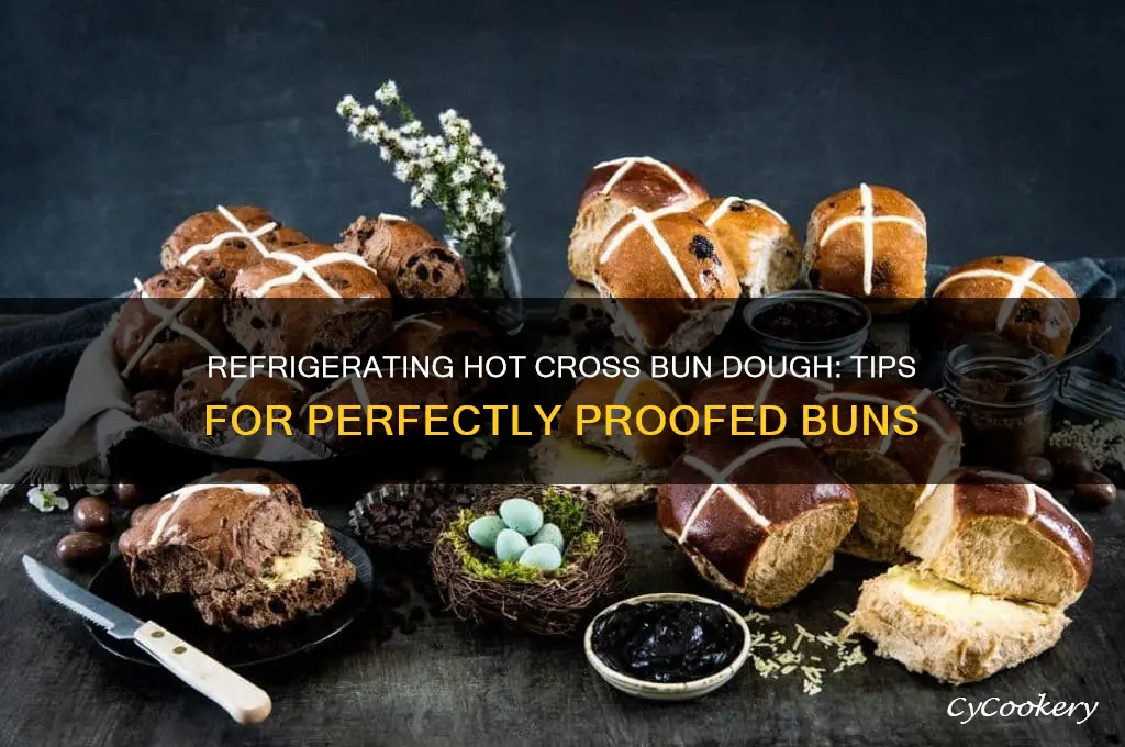 can you refrigerate hot cross bun dough