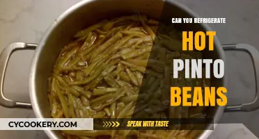 Refrigerating Hot Pinto Beans: Safe Practices and Storage Tips