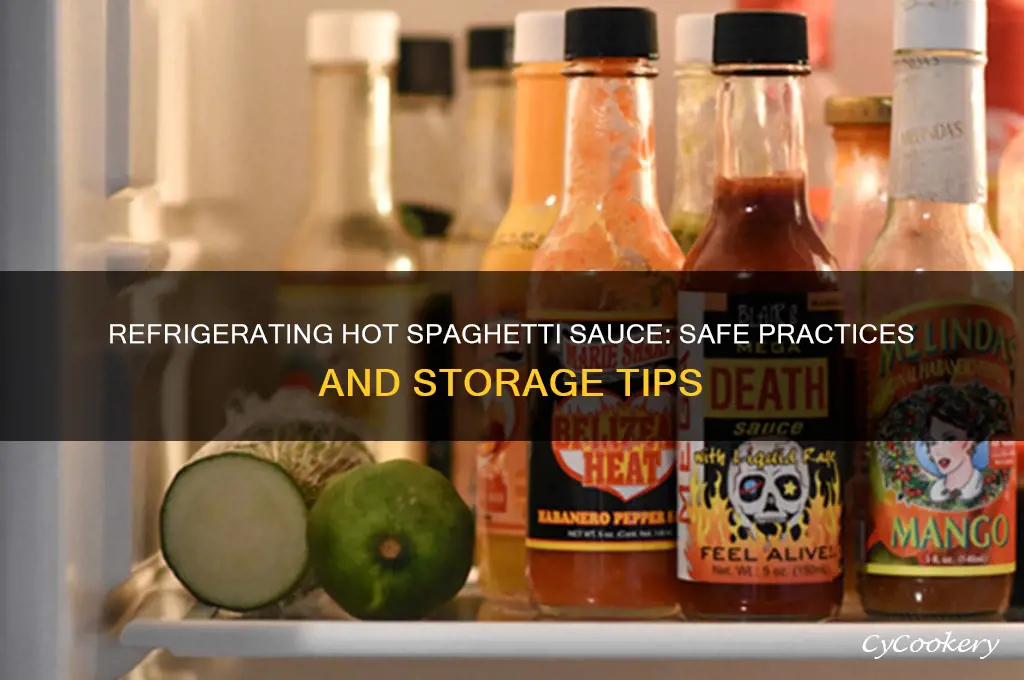 can you refrigerate hot spaghetti sauce