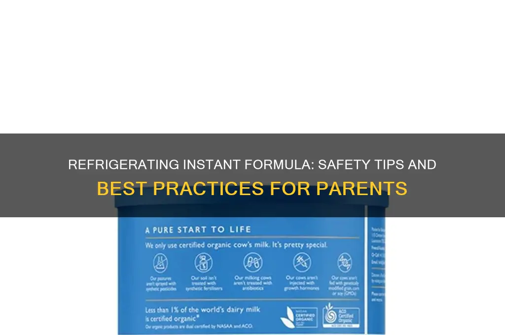 can you refrigerate instant formula