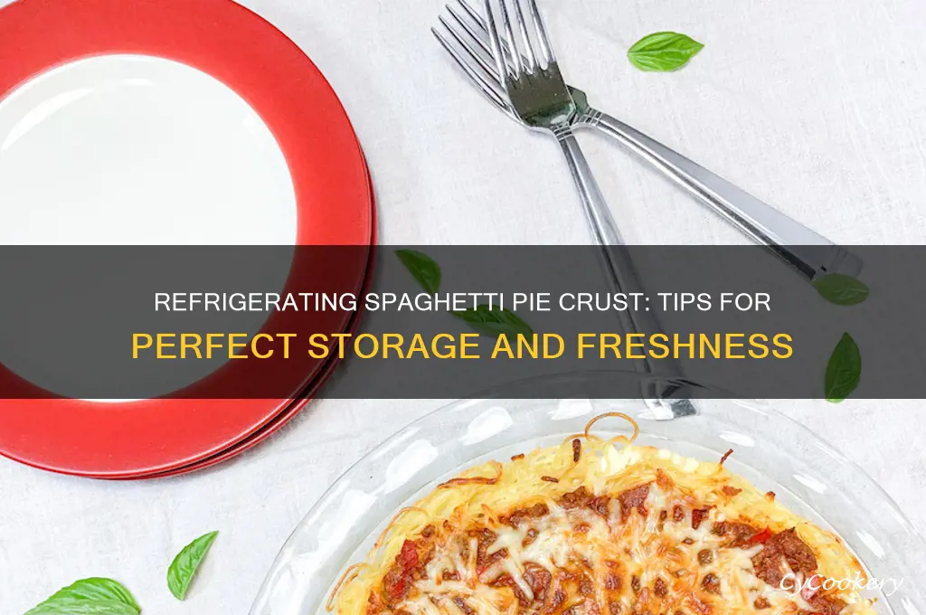 can you refrigerate it on spaghetti pie crust