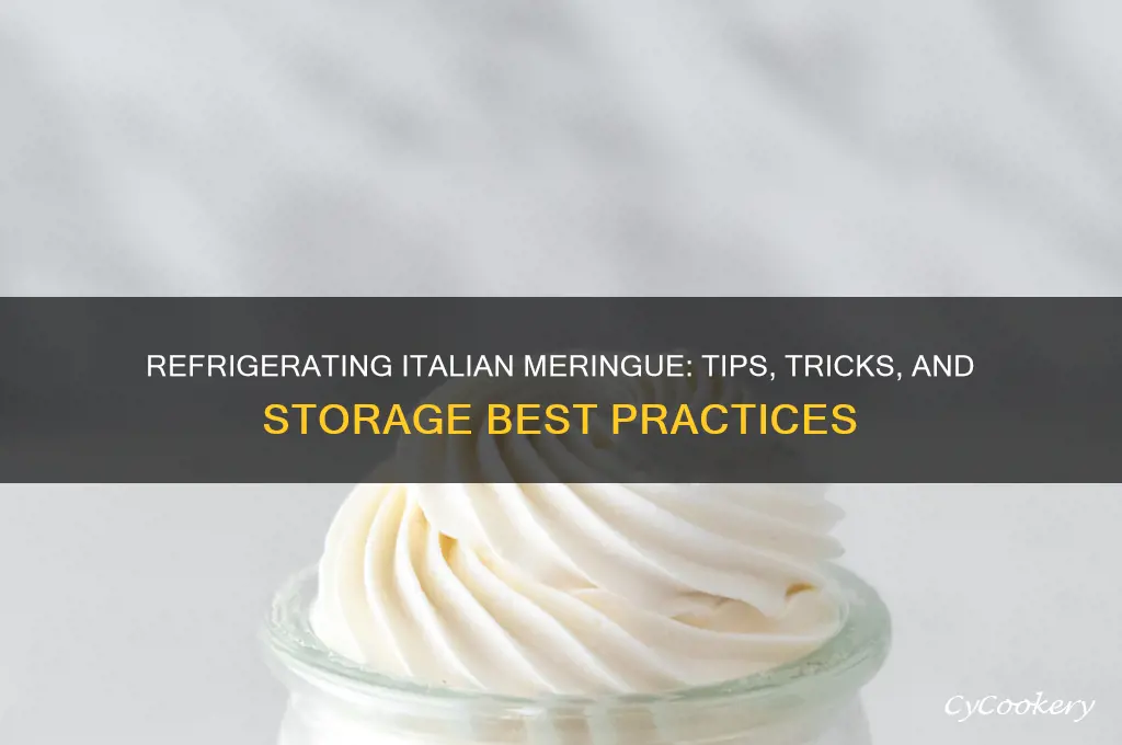 can you refrigerate italian meringue