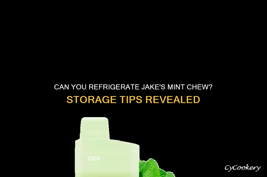 can you refrigerate jake