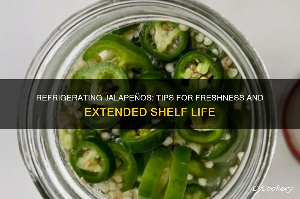can you refrigerate jalapenos