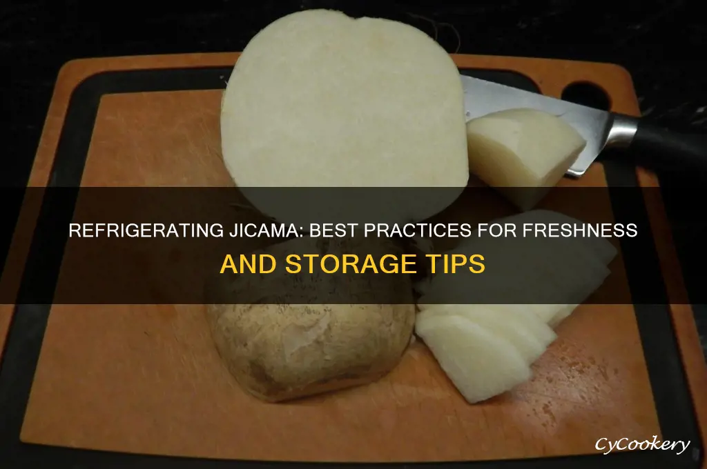 can you refrigerate jicama