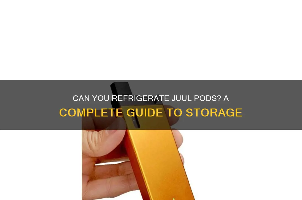 can you refrigerate juul pods
