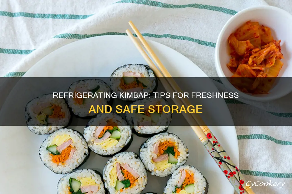 can you refrigerate kimbap