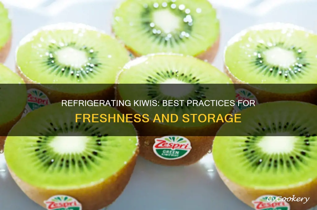 can you refrigerate kiwis
