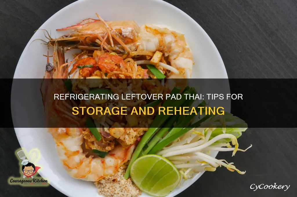 can you refrigerate leftover pad thai