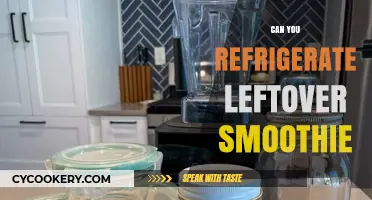 Refrigerating Leftover Smoothies: Tips for Freshness and Storage