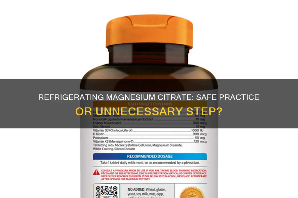 can you refrigerate magnesium citrate before drinking