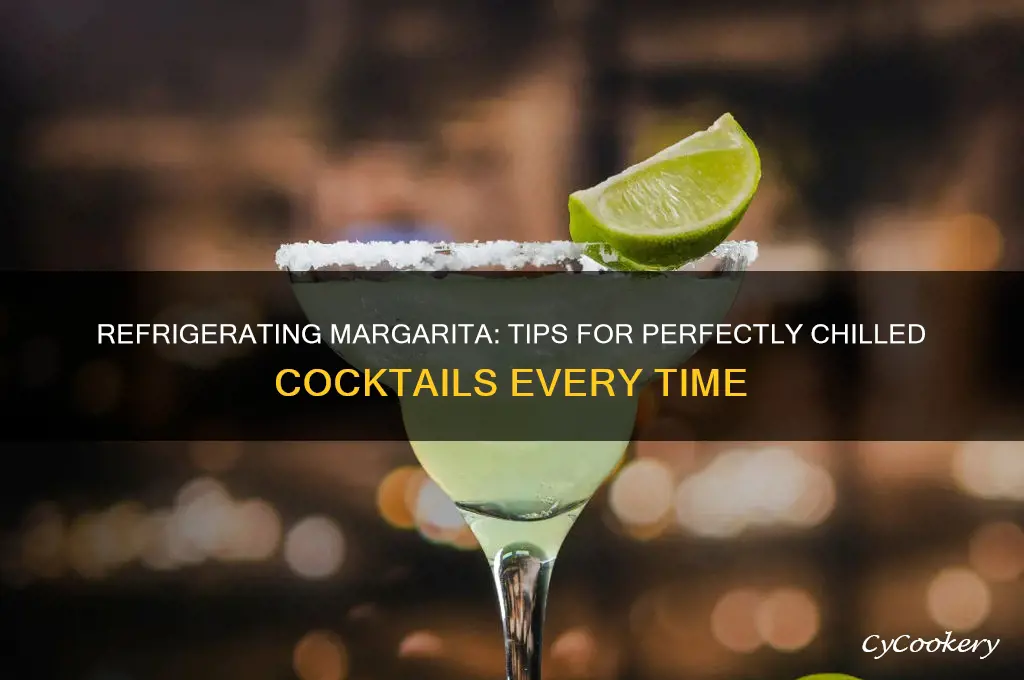 can you refrigerate margarita