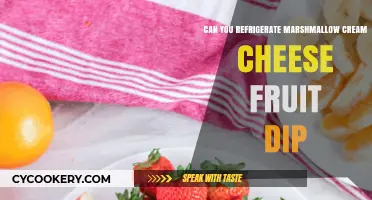 Refrigerating Marshmallow Cream Cheese Fruit Dip: Tips and Best Practices
