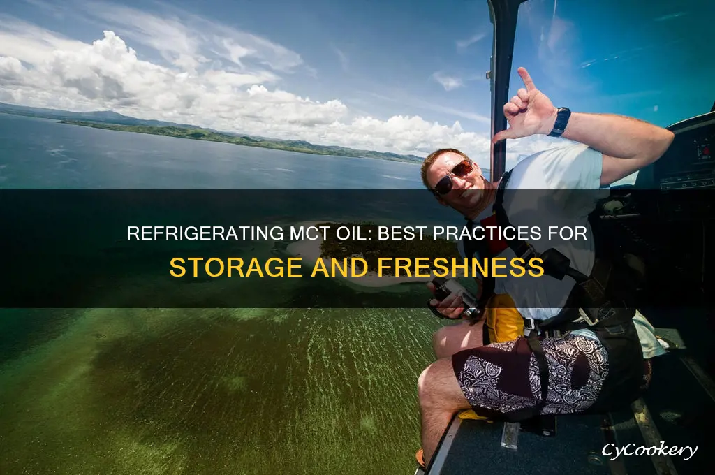 can you refrigerate mct oil