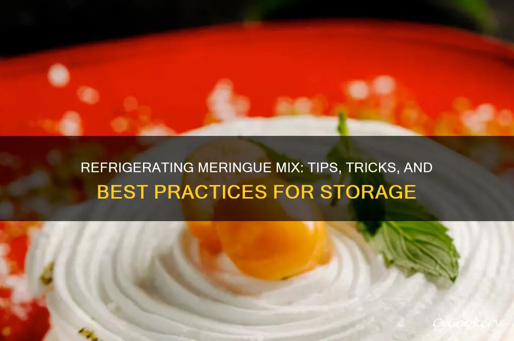 can you refrigerate meringue mix
