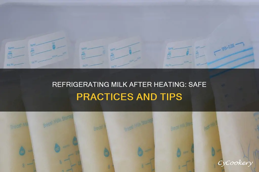 can you refrigerate milk afyer it has got hot