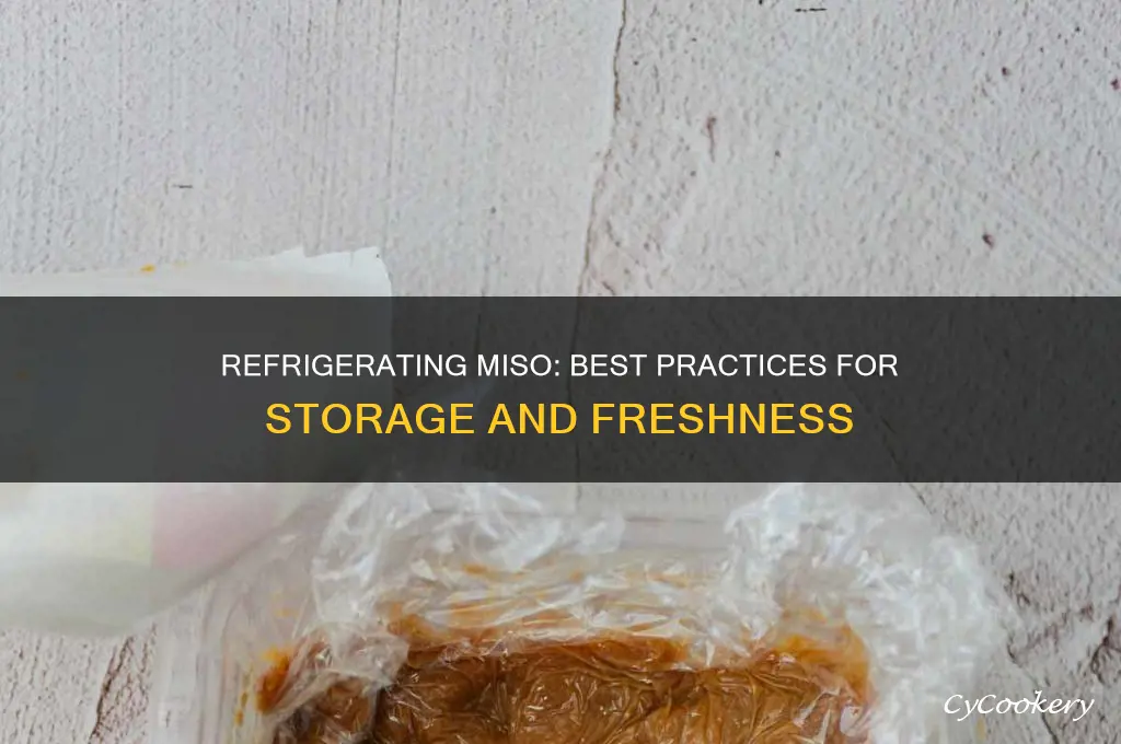 can you refrigerate miso
