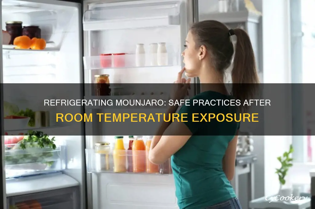 can you refrigerate mounjaro after room temp