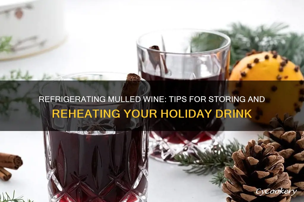 can you refrigerate mulled wine