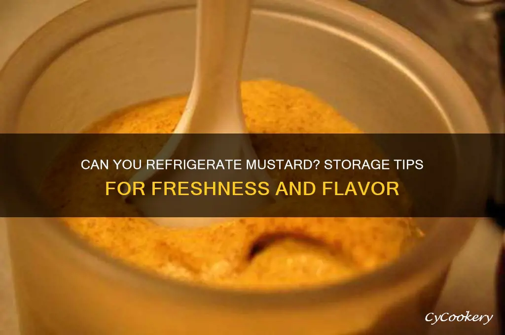 can you refrigerate mustard