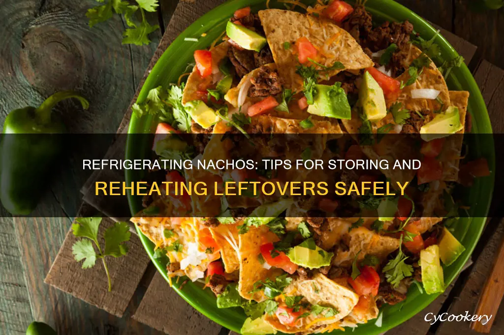 can you refrigerate nachos