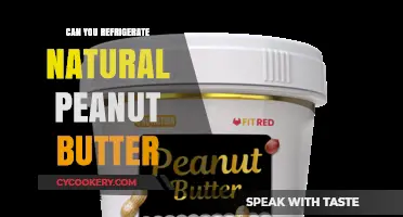 Refrigerating Natural Peanut Butter: Benefits, Shelf Life, and Storage Tips