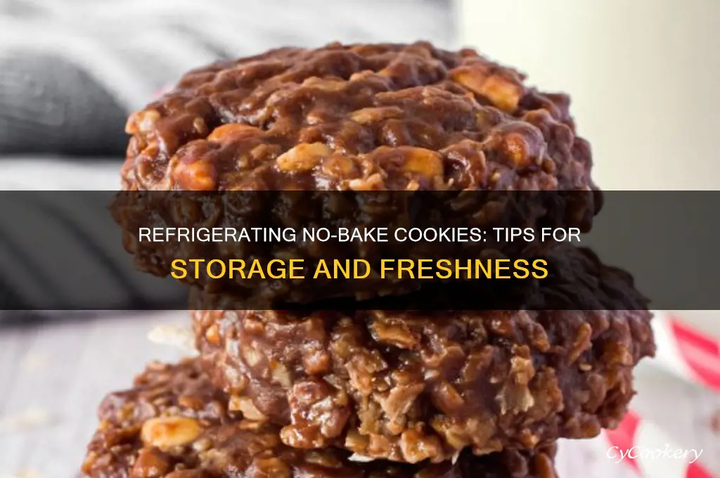 can you refrigerate no bake cookies