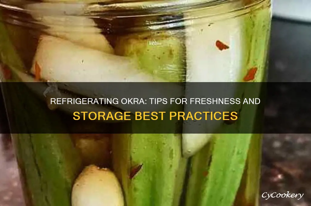 can you refrigerate okra