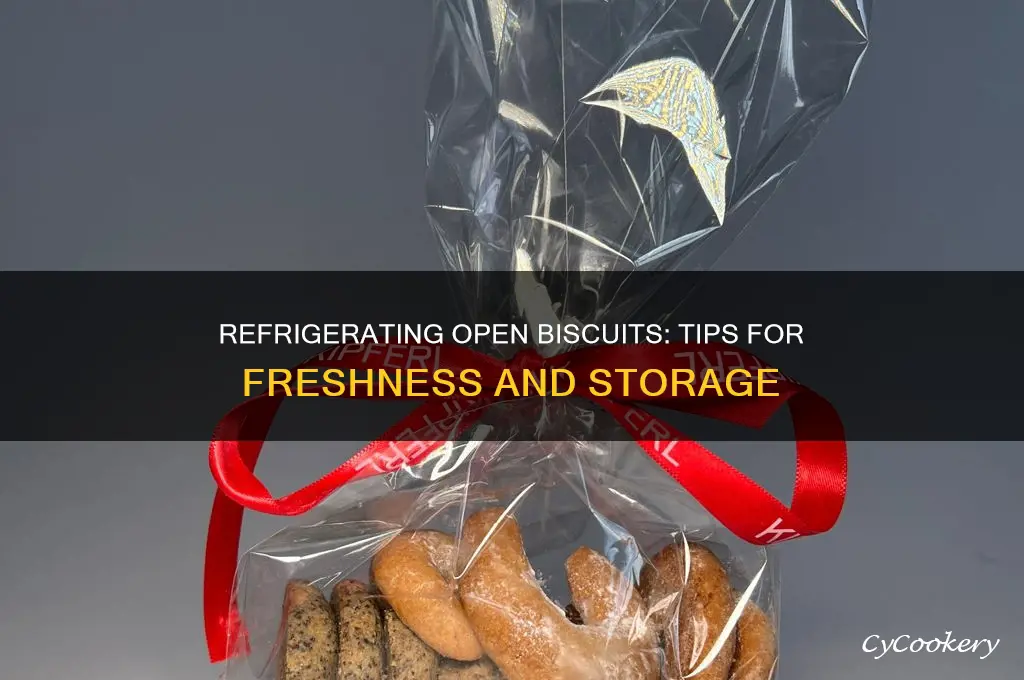 can you refrigerate open biscuits